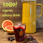 Zobo Nigerian Hibiscus healthy drink recipe